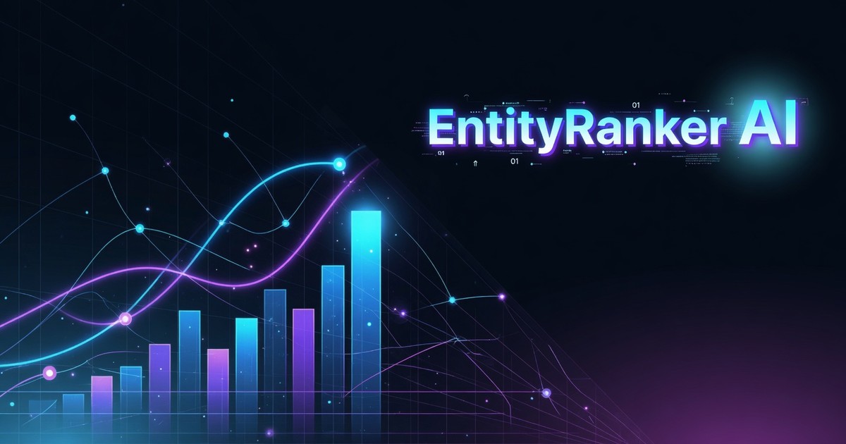 seo software using leaked google api data — EntityRanker AI